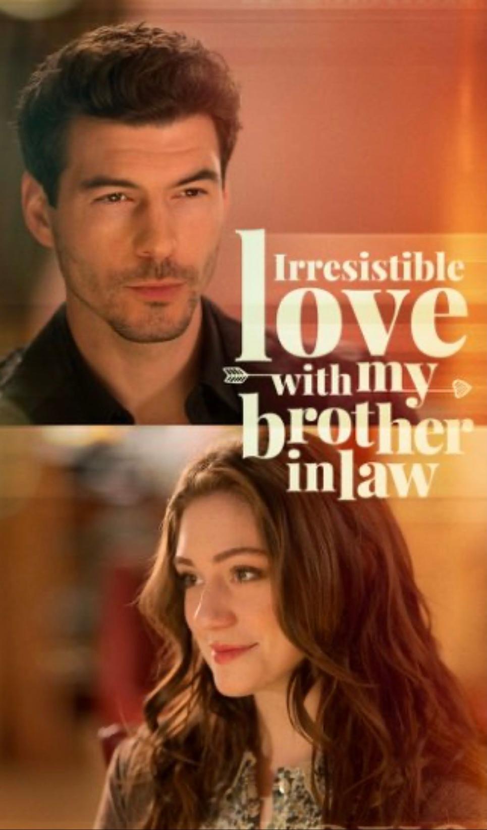 Irresistible Love with My Brother in Law